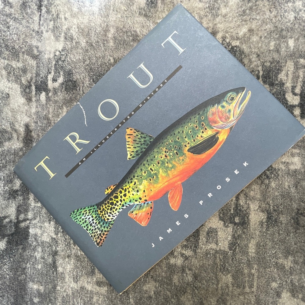 Trout: An Illustrated History by James Prosek Hardcover Fly Fishing Book